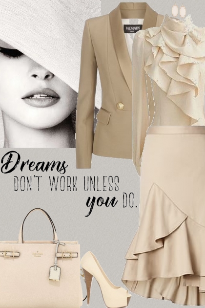 Dreams Don't Work Unless You Do!- Fashion set