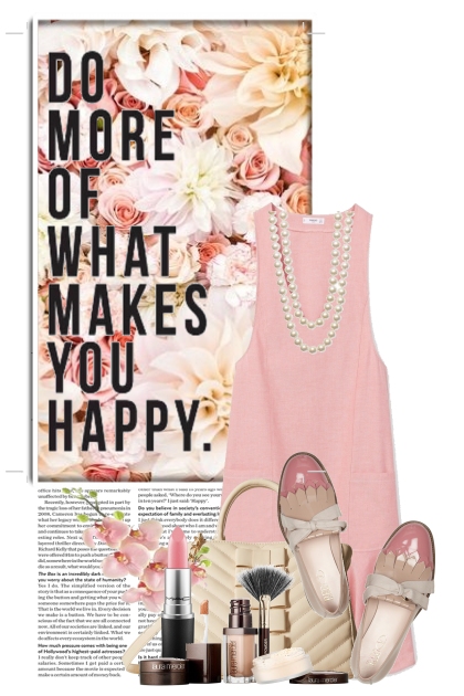 Do more of what makes you happy.- Combinazione di moda
