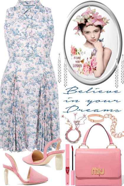 Believe in your Dreams..- Fashion set