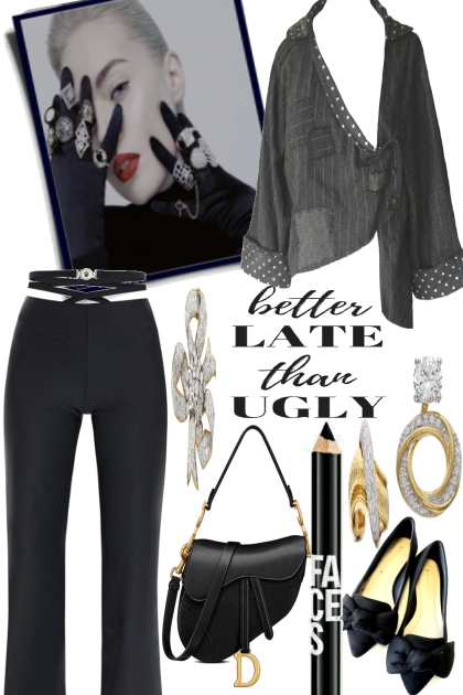 BETTER . LATE THAN UGLY- Combinaciónde moda