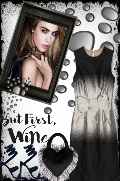 -- BUT FIRST WINE.- Fashion set