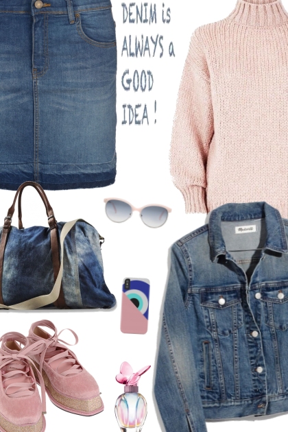 DENIM IS ALWAYS A GOOD IDEA- Kreacja