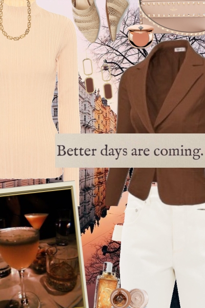 better days are coming- Combinaciónde moda
