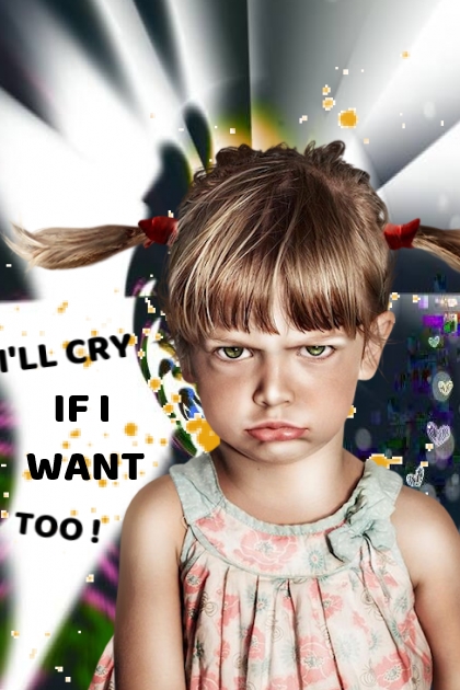 CRY IF I WANT 2