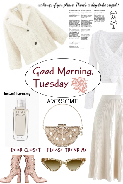 GOOD MORNING, TUESDAY 11519- combinação de moda