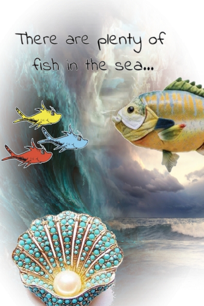 There are plenty of fish in the sea- Modna kombinacija