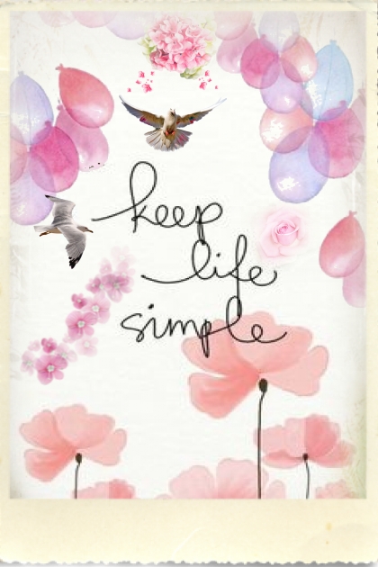 Keep life simple- Fashion set