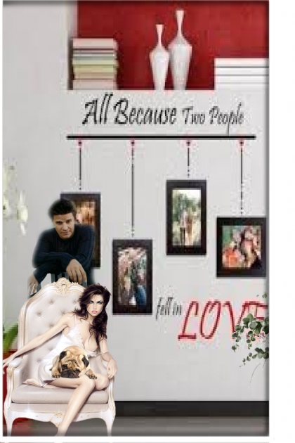 All because two people fell in love