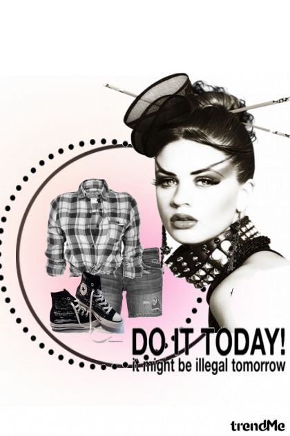 do it today :DD- Модное сочетание