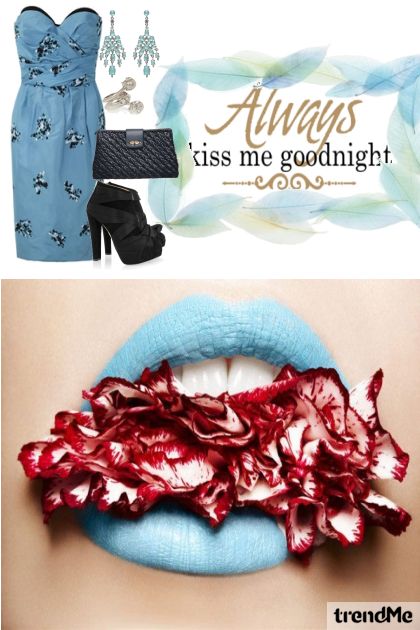 Always kiss me goodnight.:)- combinação de moda