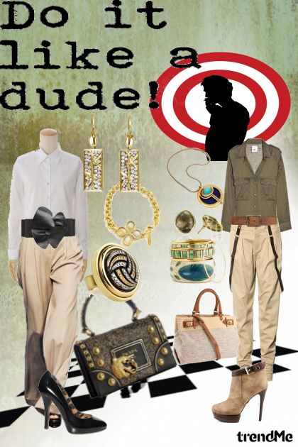 Do it like a dude!- Fashion set