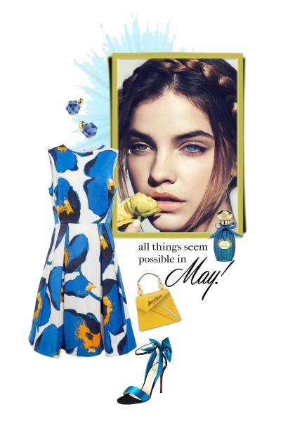 All things seem possible in May!- Combinazione di moda