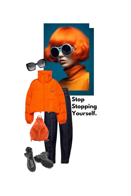 Stop stopping yourself- Модное сочетание