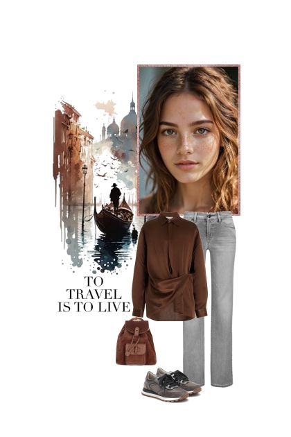 To travel is to live..- Combinazione di moda