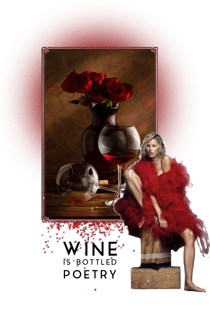 Wine is bottled poetry