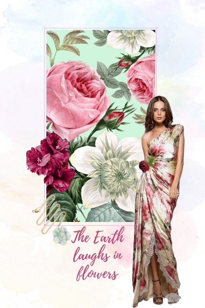 .The Earth laughs in flowers