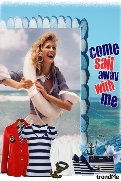 Sail away with me- Модное сочетание