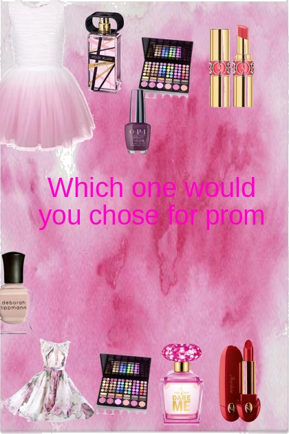Which one would you take to prom?- Modna kombinacija