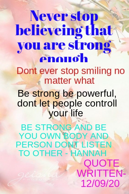 A quote that i made to keep me strong - Combinaciónde moda