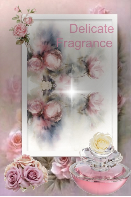 Delicate fragrance- Combinazione di moda