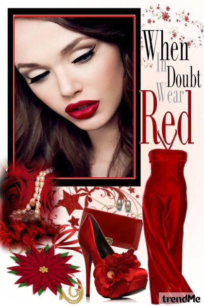 There is no doubt, wear red- Combinazione di moda