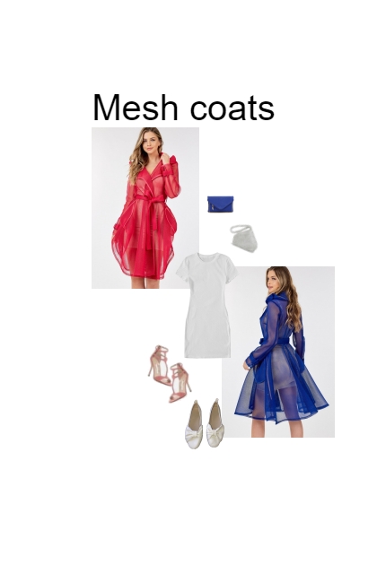 Mesh coats - Modna kombinacija