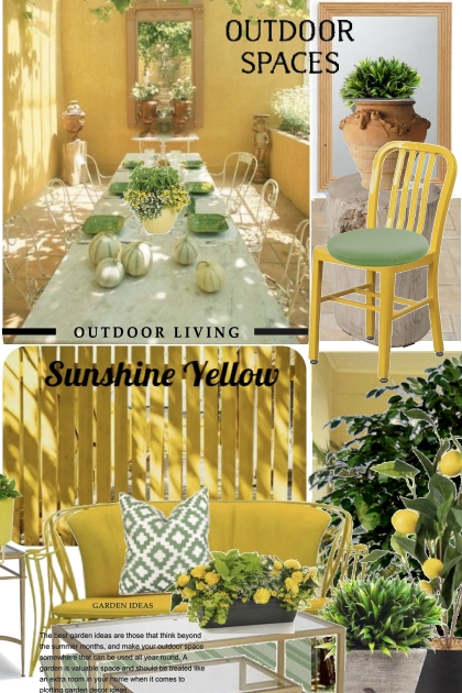 Outdoor Spaces in Sunshine Yellow- Модное сочетание