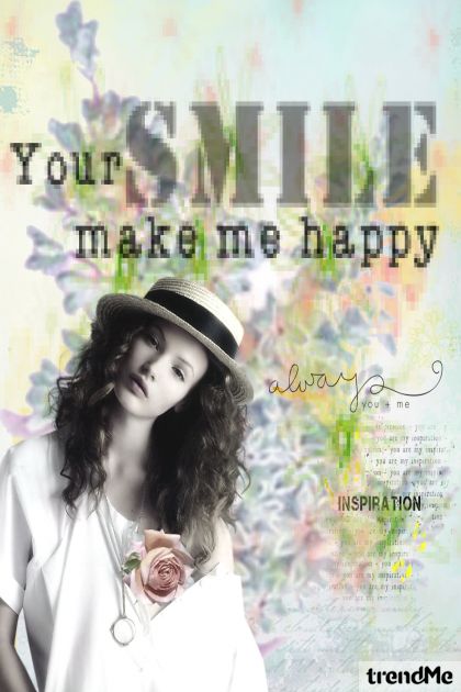 Your SMILE make me happy- Kreacja