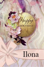 Happy Birthday Ilona