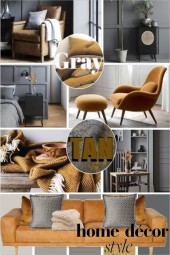 Gray and Tan... Home Decor Style