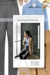 What to Wear With Grey Pants