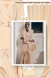 Peach Colored Trends in Beauty and Fashion 