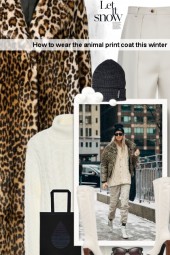How to wear the animal print coat this winter ...