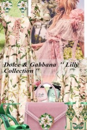D&amp;G '' Lilly Collection '' 