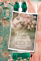 Love gives us the strenght to do the impossible