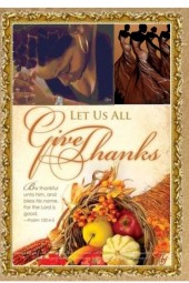 Let Us All Give Thanks,,,,,,,