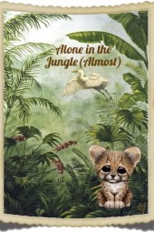 Alone in the Jungle (Almost)