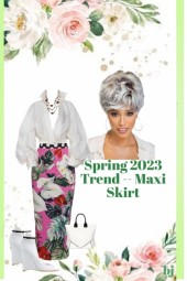 Spring 2023 Trend--Maxi Skirt