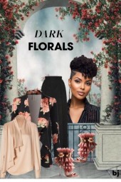 Dark Florals...