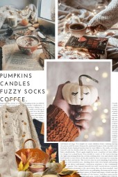 pumpkins, candles, fuzzy socks, coffee