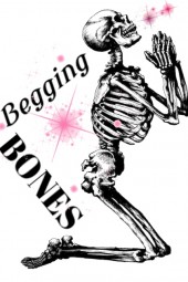 BEGGING BONES