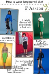 How to wear long pencil skirt
