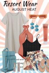 RESORT WEAR AUGUST HEAT