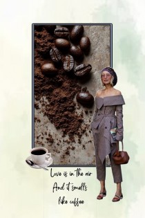 Love smells like coffee.