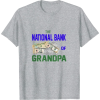 Bank of GrandPa  GrandMa - T-shirt - $19.00  ~ 16.32€