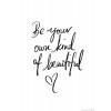 Be beautiful - Minhas fotos - 
