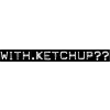 ketchup? - イラスト用文字 - 