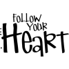 follow your heart - イラスト用文字 - 
