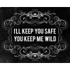 I'll keep you safe/you keep me wild - 插图用文字 - 