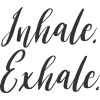 Inhale Exhale - イラスト用文字 - 